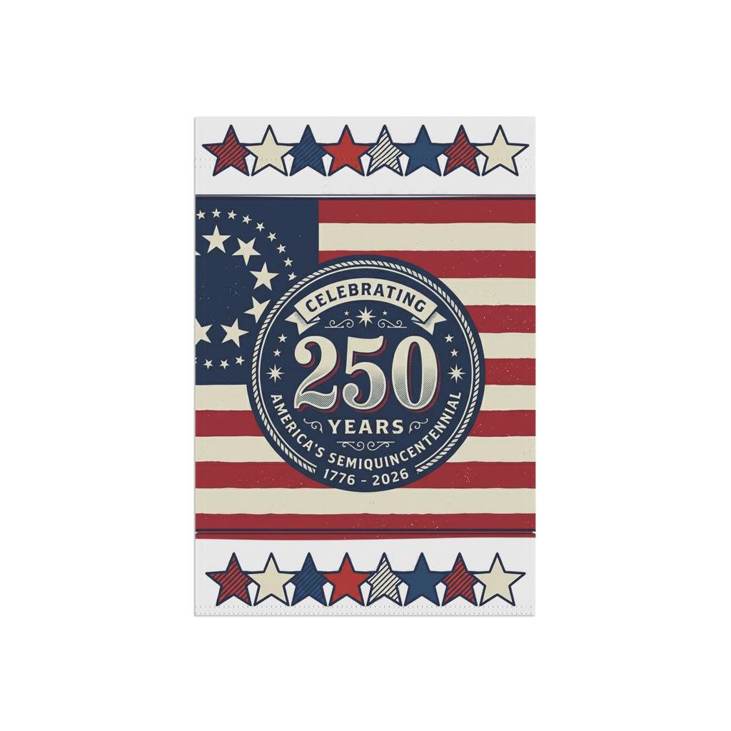 250th America Semiquincentennial Garden Flag — Patriotic USA Yard Banner